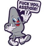 Fuck Buddies Fuck You Asshole Enamel Pin - Multicolor